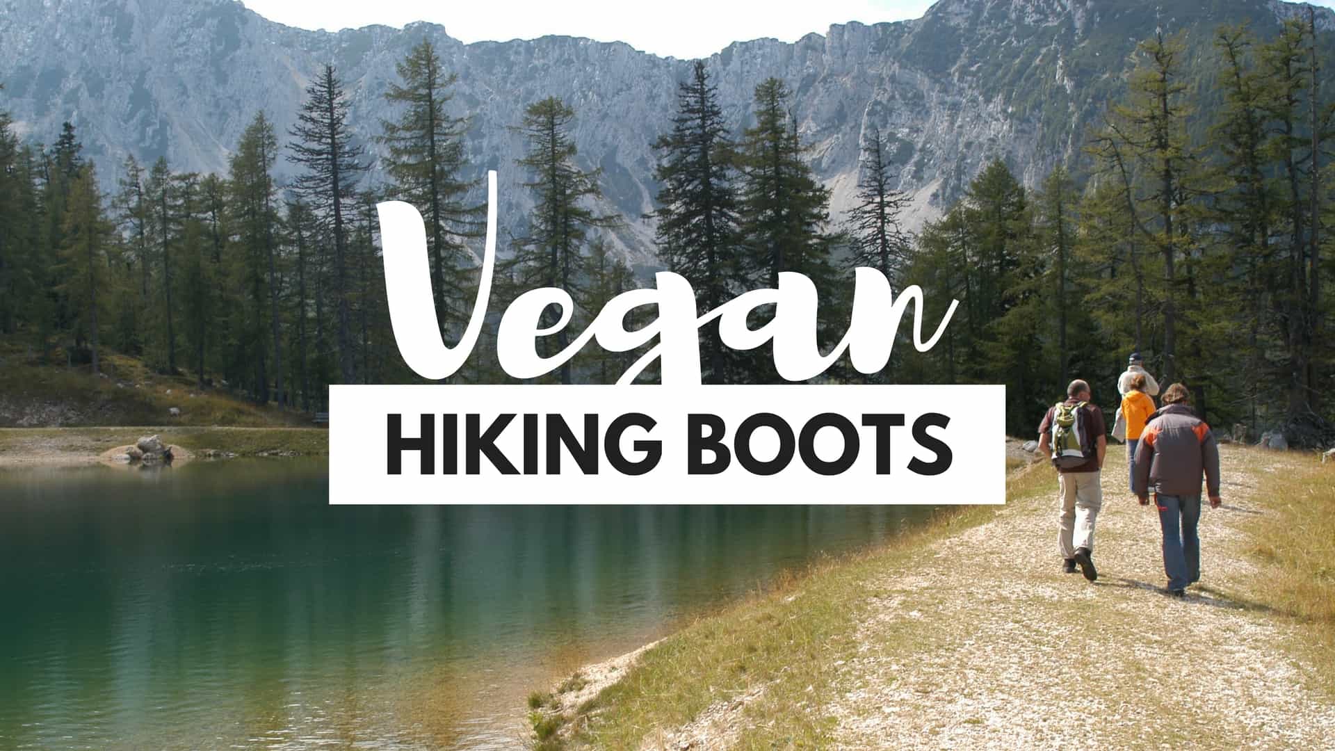 Top 5 Vegan Hiking Boots for Plant-Powered Adventurers