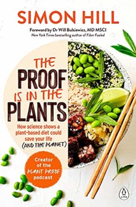 The book cover for The Proof is in the Plants by  Simon Hill.