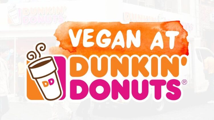 How to Order Vegan at Dunkin' Donuts