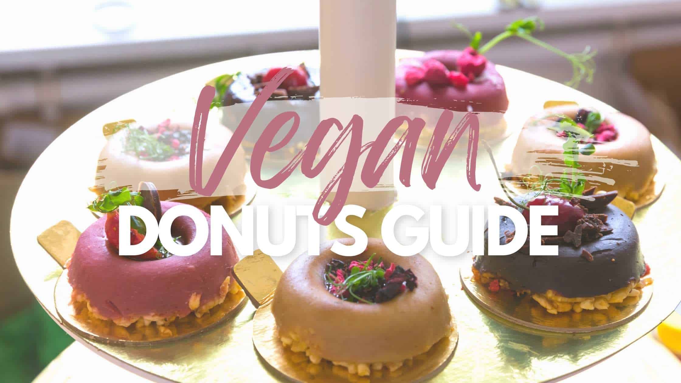 Vegan donuts guide with a tray of vegan donuts.