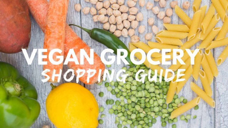 Vegan Grocery Shopping Guide | WorldofVegan.com | #vegan #grocery #meals #recipes #vegetarian #plantbased