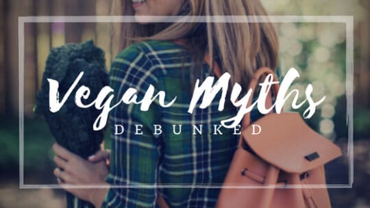 vegan myths debunked