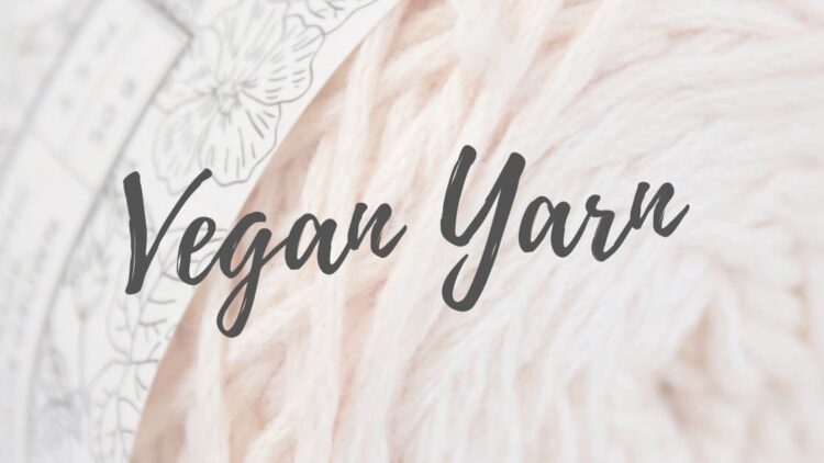 Vegan Yarn Guide